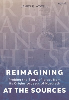 Reimagining at the Sources 1