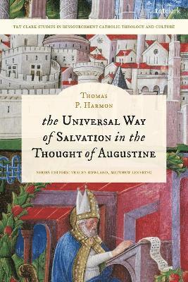 The Universal Way of Salvation in the Thought of Augustine 1