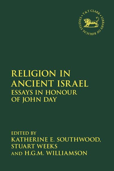 Katherine E. Southwood, Stuart Weeks, H.G.M. Williamson - Religion in Ancient Israel, Inbunden