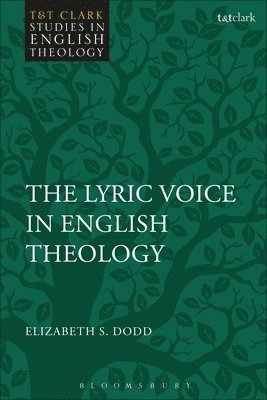 bokomslag The Lyric Voice in English Theology