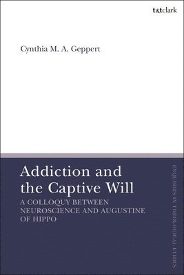 Addiction and the Captive Will 1
