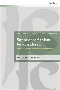 bokomslag Supralapsarianism Reconsidered