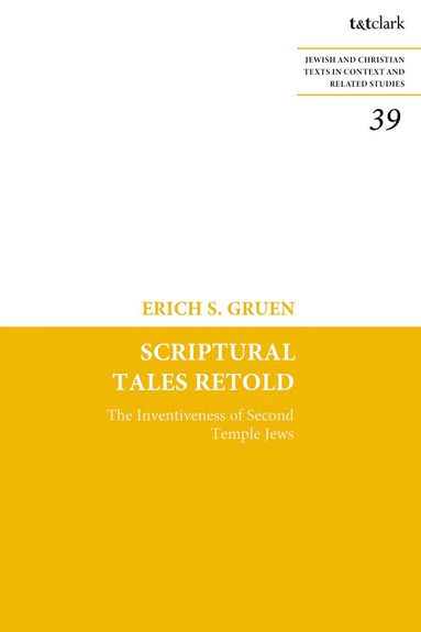 Erich S. Gruen, James H. Charlesworth - Scriptural Tales Retold, Häftad