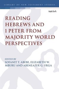 bokomslag Reading Hebrews and 1 Peter from Majority World Perspectives