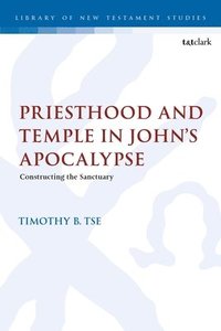 bokomslag Priesthood and Temple in John's Apocalypse