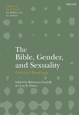 The Bible, Gender, and Sexuality: Critical Readings 1