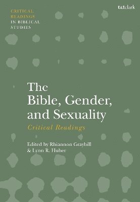Bible, Gender, and Sexuality: Critical Readings 1