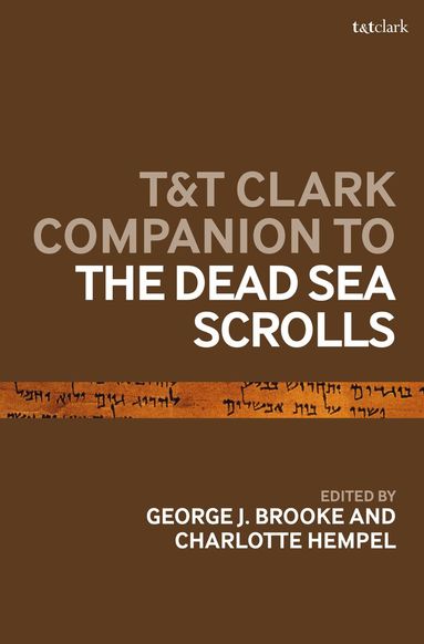 George J. Brooke, Charlotte Hempel - T&T Clark Companion to the Dead Sea Scrolls, Häftad