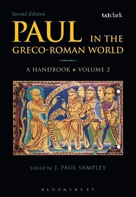 J. Paul Sampley, USA) Sampley, Dr J. Paul (Boston University - Paul in the Greco-Roman World: A Handbook, Häftad