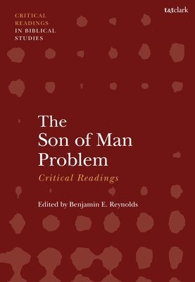 bokomslag The Son of Man Problem: Critical Readings