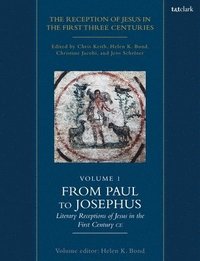 bokomslag The Reception of Jesus in the First Three Centuries: Volume 1