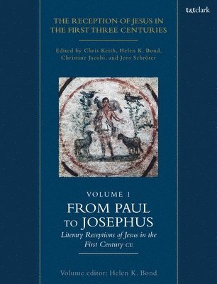 The Reception of Jesus in the First Three Centuries: Volume 1 1