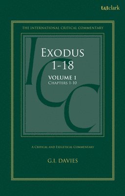 bokomslag Exodus 1-18: A Critical and Exegetical Commentary