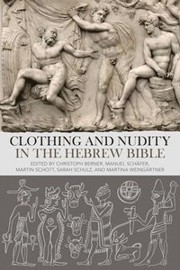 bokomslag Clothing and Nudity in the Hebrew Bible
