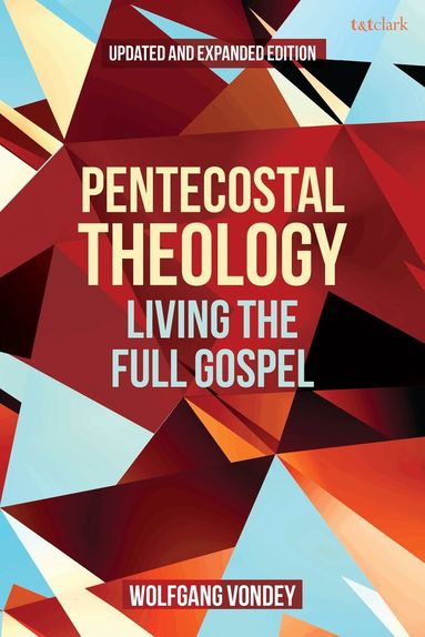 Wolfgang Vondey - Pentecostal Theology, Häftad