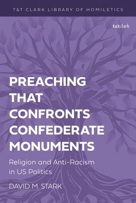 Preaching that Confronts Confederate Monuments 1