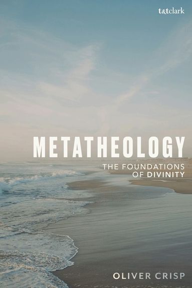 Oliver Crisp - Metatheology, Häftad