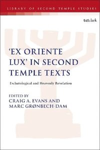 bokomslag 'Ex Oriente Lux' in Second Temple Texts