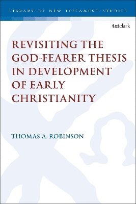 bokomslag Revisiting the God-fearer Thesis in the Development of Early Christianity