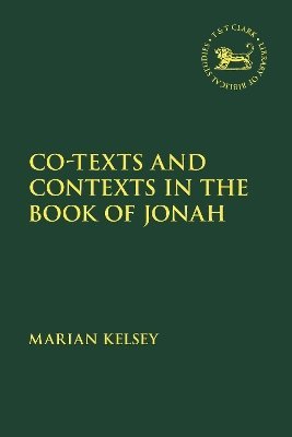 bokomslag Co-texts and Contexts in the Book of Jonah