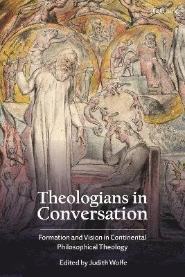 Judith Wolfe, Judith Wolfe - Theologians in Conversation, Inbunden