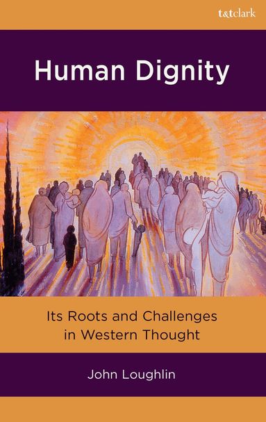 John Loughlin - Human Dignity, Häftad