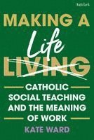 Kate Ward - Making a Life, Inbunden