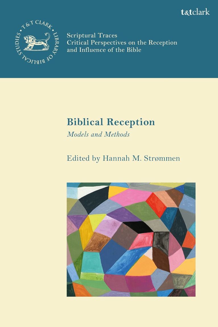 Hannah M. Strømmen - Biblical Reception, Inbunden