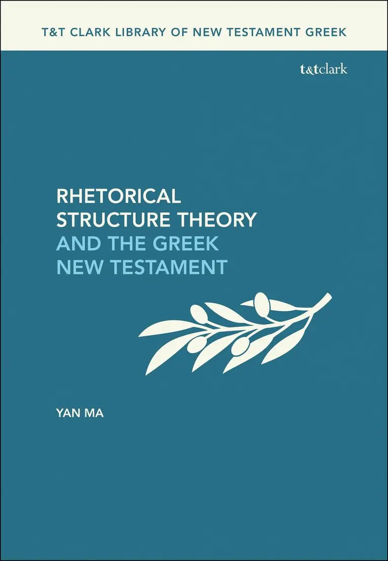 Yan Ma - Rhetorical Structure Theory and the Greek New Testament, Inbunden. Tillgänglighet: Kommande