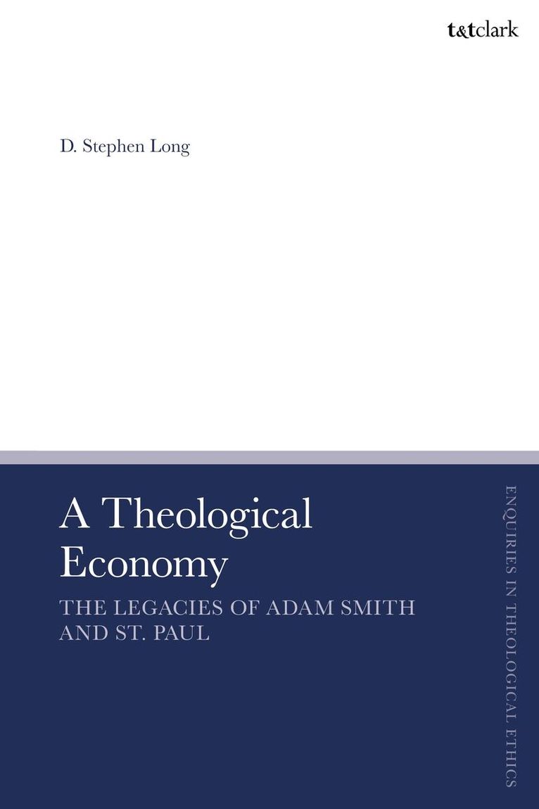 D. Stephen Long - Theological Economy, Inbunden