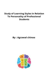 bokomslag Study of Learning Styles in Relation to Personality of Professional Students