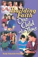 bokomslag Building Faith ..One Child at a Time