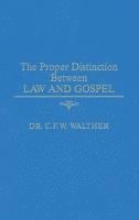 bokomslag The Proper Distinction Between Law & Gospel