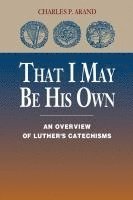 Charles P Arand, Arand Charles - That I May be His Own, Häftad