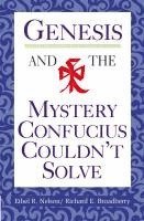 bokomslag Genesis and the Mystery Confucius Couldn't Solve