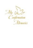 My Confirmation Memories 1