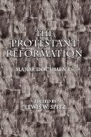 bokomslag The Protestant Reformation: Major Documents