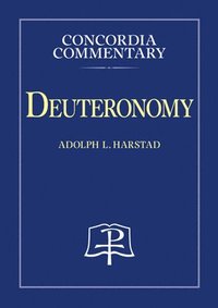 bokomslag Deuteronomy - Concordia Commentary