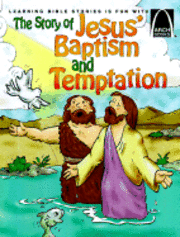 bokomslag Story Of Jesus' Baptism & Temptation: Arch Bk