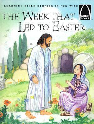 The Week That Led to Easter 1