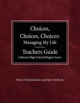 Choices, Choices, Choices Managing My Life