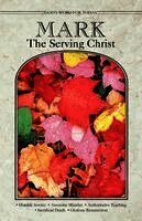 Concordia Publishing House, Julene Gernant Dumit - Mark - the Serving Christ, Häftad
