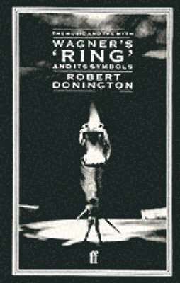 Professor Robert Donington O.B.E. - Wagner's 'Ring' and its Symbols, Häftad