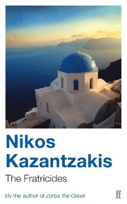 Nikos Kazantzakis - Fratricides, Häftad