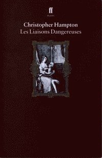 bokomslag Les Liaisons Dangereuses: Play 