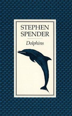 Stephen Spender - Dolphins, Häftad