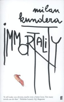 Milan Kundera - Immortality, Häftad