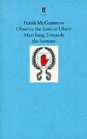 bokomslag Observe the Sons of Ulster Marching Towards the Somme