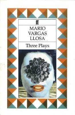 Mario Vargas Llosa - Three Plays, Häftad