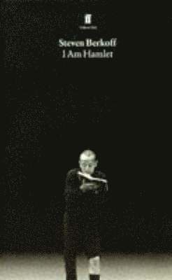 Steven Berkoff - I am Hamlet, Häftad